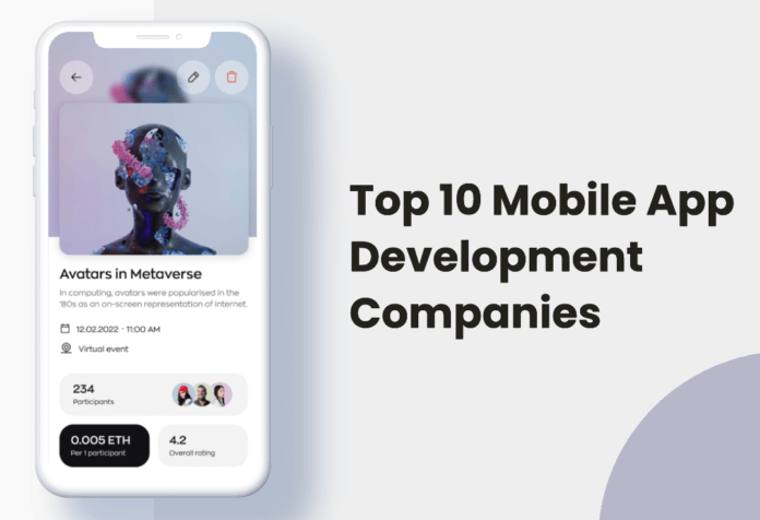 Top 10 Mobile App Development Companies in 2022