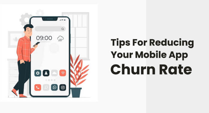 Tips For Reducing Your Mobile App Churn Rate