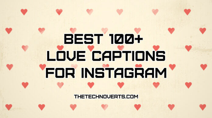 100 Love Captions For Instagram For gf bf