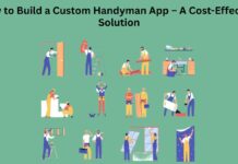 How to Build a Custom Handyman App – A Cost-Effective Solution handyman clone app